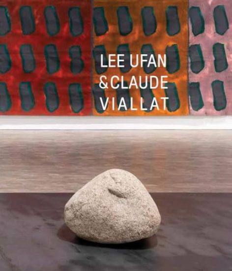 Lee Ufan & Claude Viallat