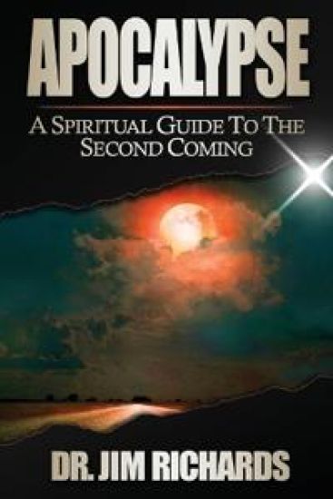 Apocalypse: A Spiritual Guide to the Second Coming