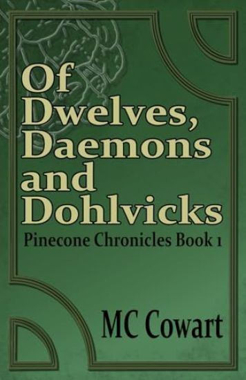 Of Dwelves, Daemons, and Dohlvicks