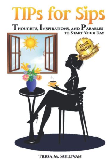 TIPs for Sips: Thoughts, Inspirations, and Parables to Start Your Day