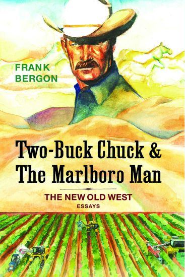 Two-Buck Chuck & the Marlboro Man