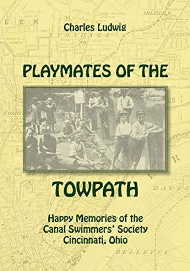 Playmates of the Towpath: Happy Memories of the Canal Swimmers' Society
