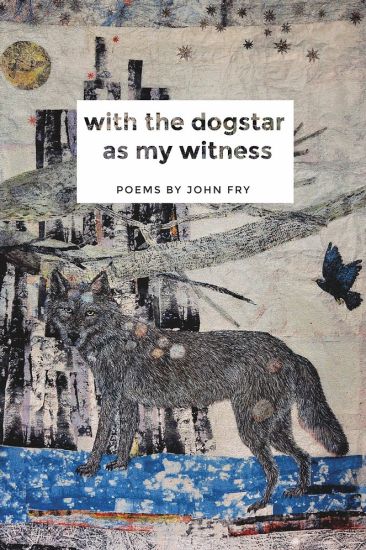 With the Dogstar as My Witness