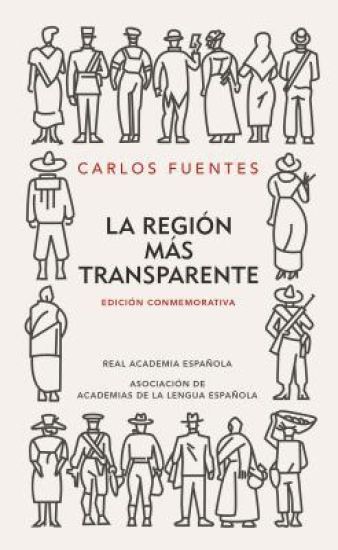 La Región Más Transparente (Edición Conmemorativa de la Rae Y La Asale) / Where the Air Is Clear