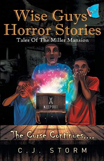 Wise Guys Horror Stories: Tales of The Miller Mansion (Book 1)