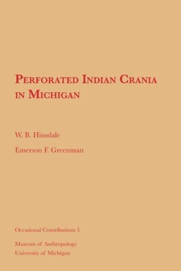 Perforated Indian Crania in Michigan