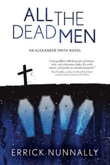 All the Dead Men: Alexander Smith Book #2