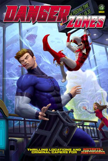 Danger Zones: A Mutant & Masterminds Sourcebook