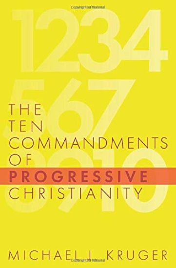 The Ten Commandments of Progressive Christianity