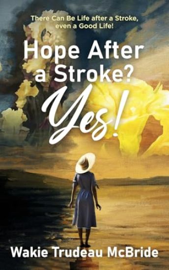Hope after a Stroke? Yes!