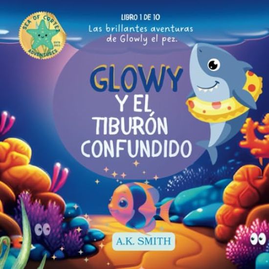 Glowy y El Tiburón Confundido