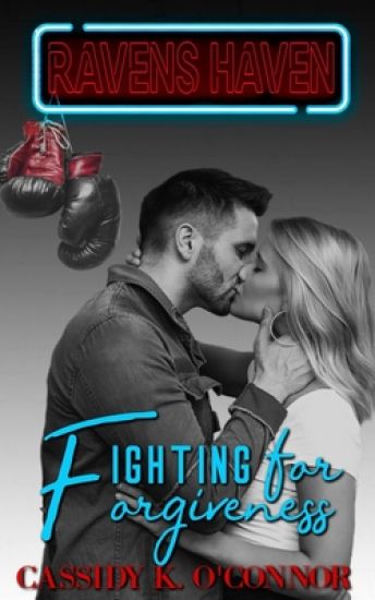 Raven's Haven: Fighting for Forgiveness