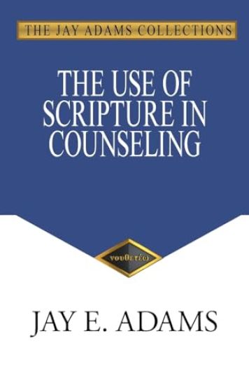 The Use of Scripture in Counseling
