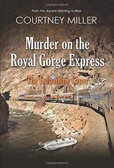 Murder on the Royal Gorge Express, A Columbine Caper