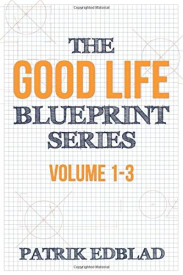 The Good Life Blueprint Series