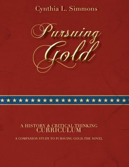 Pursuing Gold: A Historical & Critical Thinking Curriculum