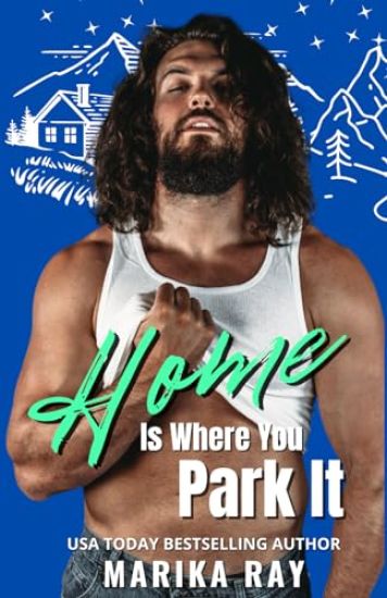 Home is Where You Park It