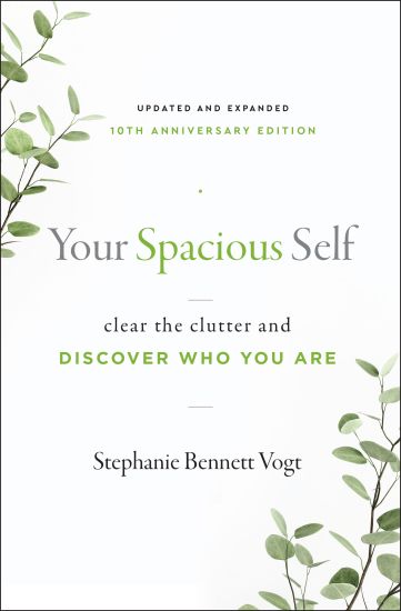 Your Spacious Self-  Updated & Expanded 10th Anniversary Edition