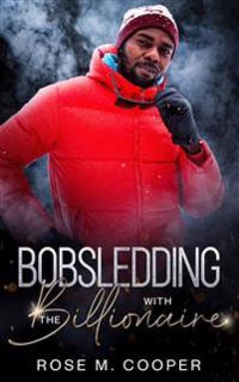 Bobsledding with the Billionaire