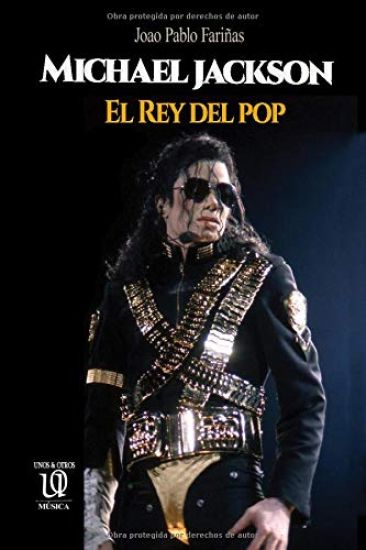 Michael Jackson: El Rey del pop