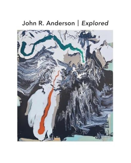 John R. Anderson Explored