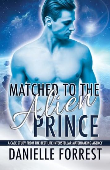 Matched to the Alien Prince