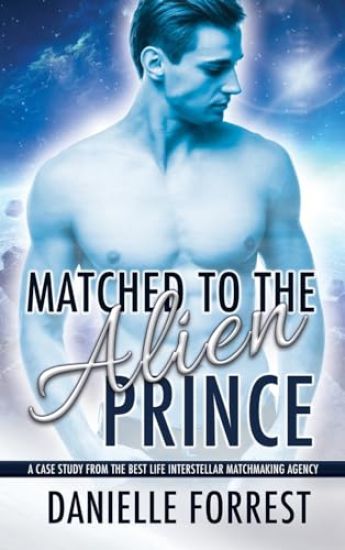 Matched to the Alien Prince