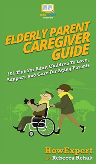 Elderly Parent Caregiver Guide