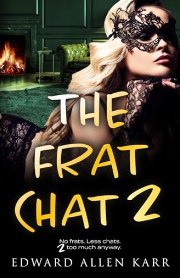 The Frat Chat 2