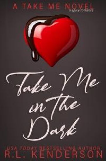 Take Me in the Dark