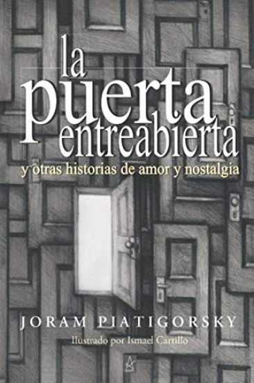La Puerta Entreabierta: y otras historias de amor y nostalgia