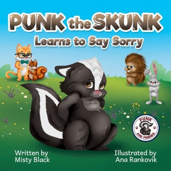 Punk the Skunk Learns to Say Sorry