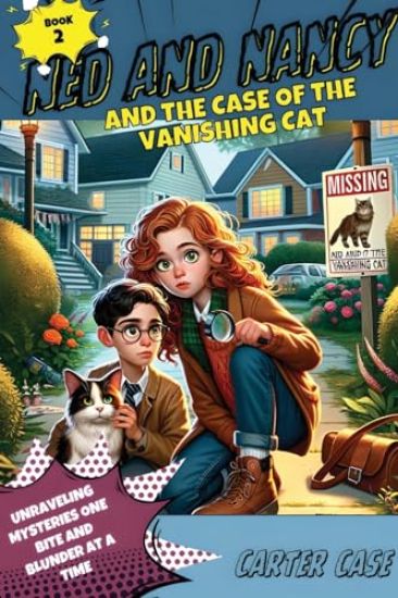 Ned and Nancy and the Case of the Vanishing Cat