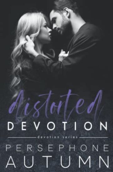 Distorted Devotion