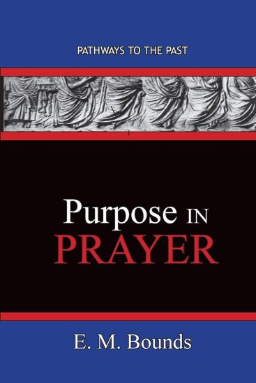 Purpose In Prayer