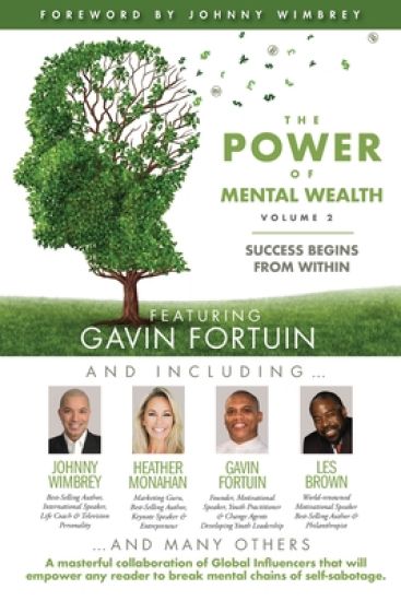 The POWER of MENTAL WEALTH Featuring Gavin Fortuin