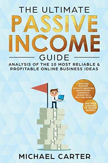 The Ultimate Passive Income Guide