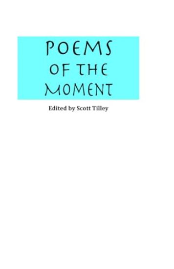 Poems of the Moment