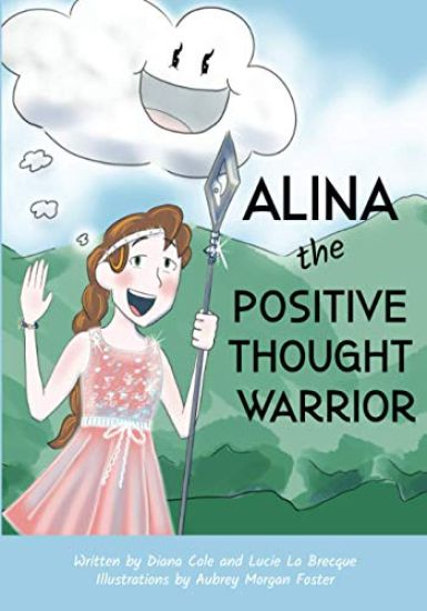 Alina the Positive Thought Warrior