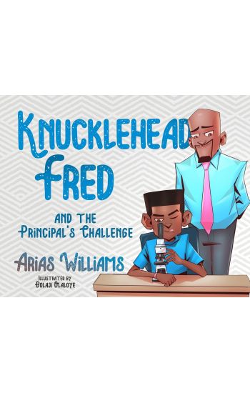 Knucklehead Fred and the Principal's Challenge