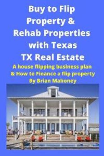 Buy to Flip Property & Rehab Properties with Texas TX Real Estate