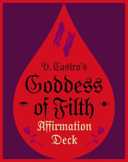 The Goddess of Filth Affirmation Deck