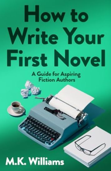 How To Write Your First Novel