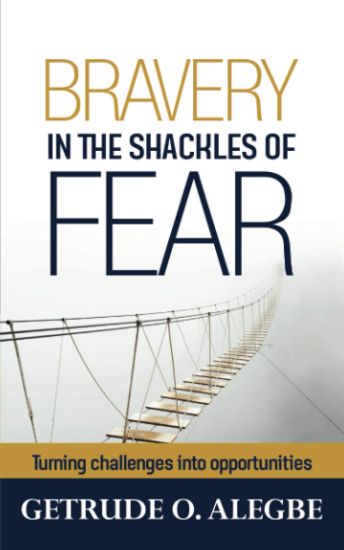 Bravery In The Shackles Of Fear