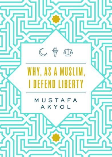 Why, as a Muslim, I Defend Liberty