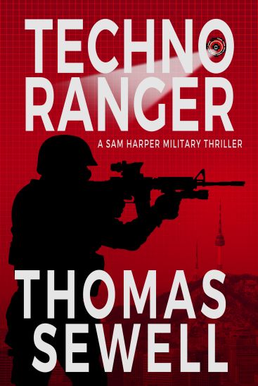 Techno Ranger: A Sam Harper Military Thriller