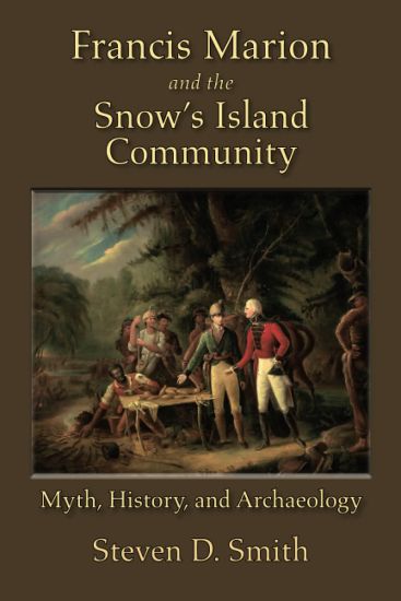 Francis Marion and the Snow's Island Community