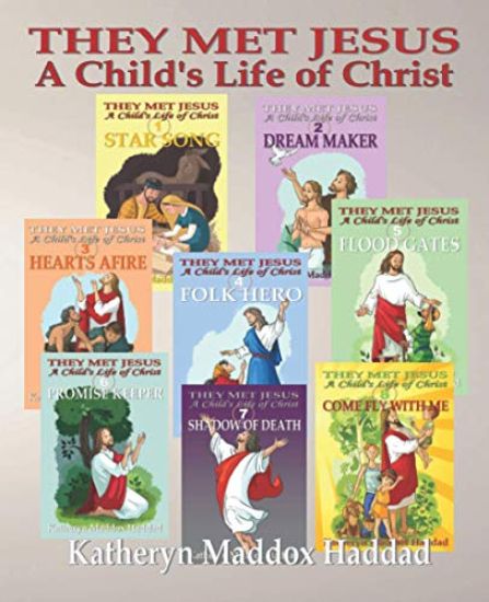 A Child's Life of Christ 1-8: They Met Jesus