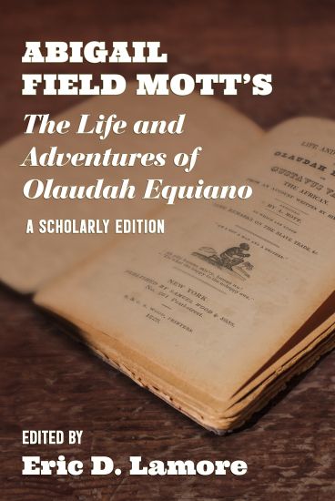 Abigail Field Mott's The Life and Adventures of Olaudah Equiano