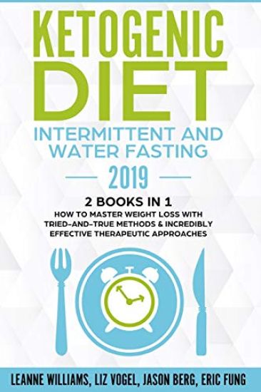 Kansikuva: Ketogenic Diet - Intermittent and Water Fasting 2019